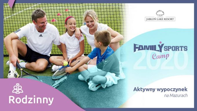 Informacje dla uczestników Family Sports Camp 2020